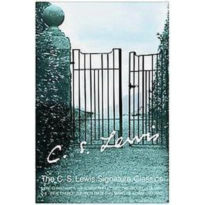 The Complete C. S. Lewis Signature Classics by C. S. Lewis (2007, Paperback) The Complete C. S. Lewis Signature Classics by C. S. Lewis (2007, Paperback)