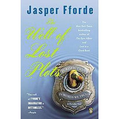 The Well Of Lost Plots: Thursday Next Book 3, Fforde, Jasper, Used; Very Good Bo The Well Of Lost Plots: Thursday Next Book 3, Fforde, Jasper, Used; Very Good Bo