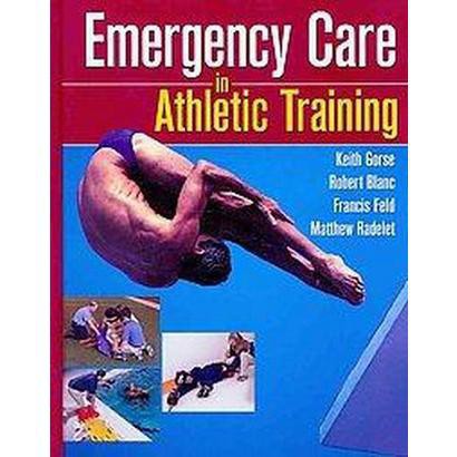 Emergency Care in Athletic Training (Hardcover) product details page