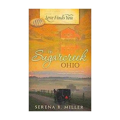 Love Finds You in Sugarcreek, Ohio (Paperback) : Target