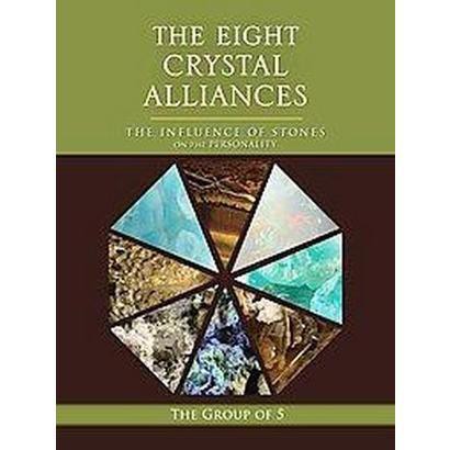 The Eight Crystal Alliances (Paperback) product details page