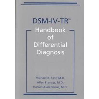 Dsm-Iv-Tr Handbook of Differential Diagnosis (Paperback)