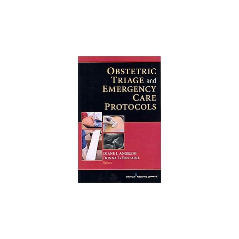 Obstetric Triage and Emergency Care Protocols (Paperback) product ...