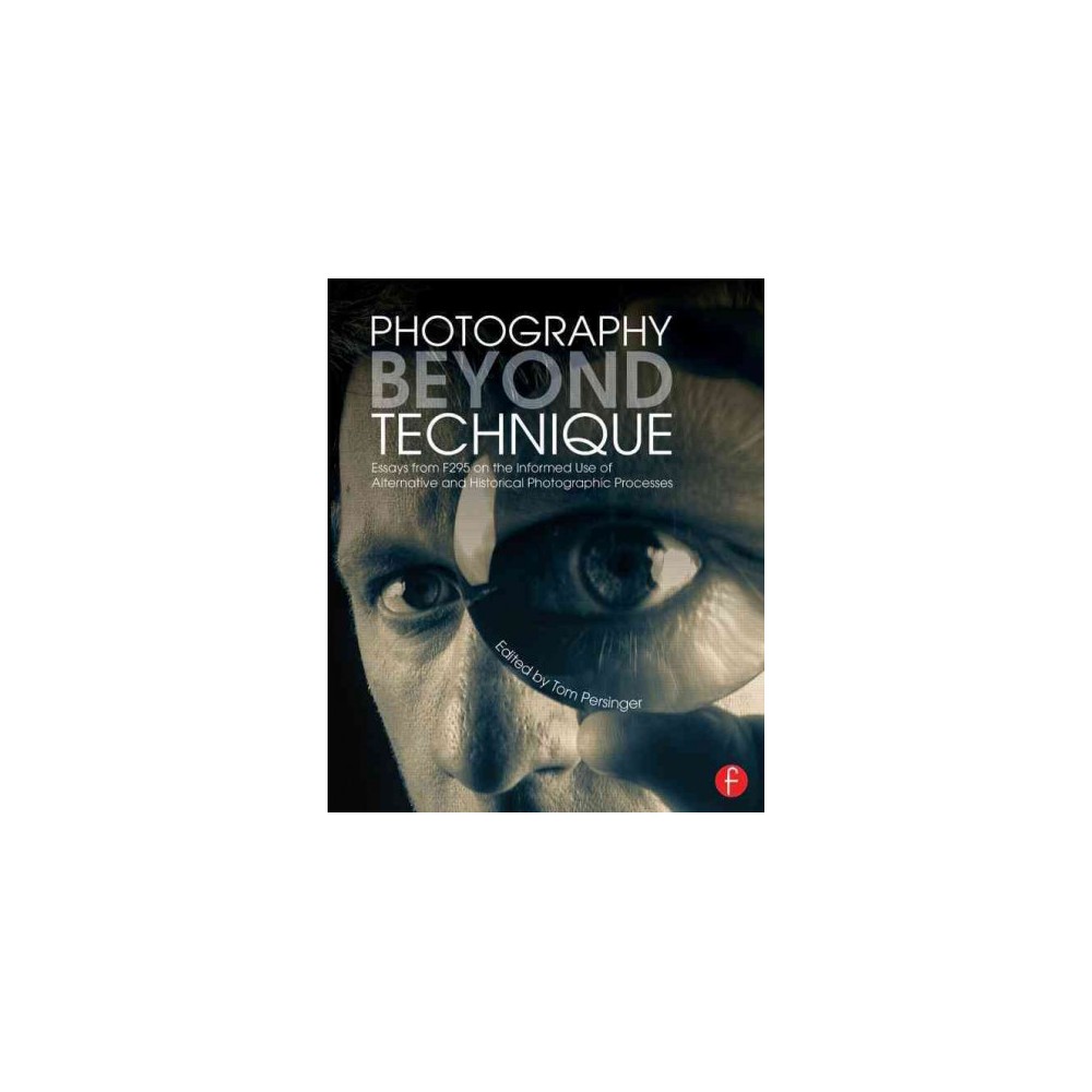 ISBN 9780415817561 product image for Photography Beyond Technique (Paperback) | upcitemdb.com