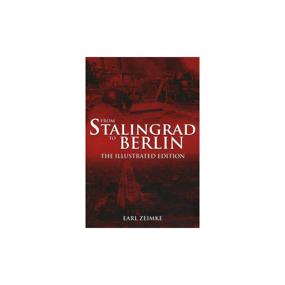 ISBN 9781783462476 product image for From Stalingrad to Berlin (Illustrated) (Paperback) | upcitemdb.com