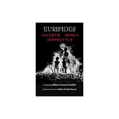 ISBN 9780872208223 product image for Euripides Alcestis, Medea, Hippolytus (Paperback) | upcitemdb.com