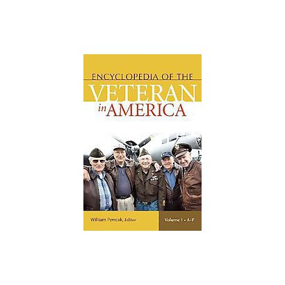 ISBN 9780313340086 product image for Encyclopedia of the Veteran in America (Hardcover) | upcitemdb.com