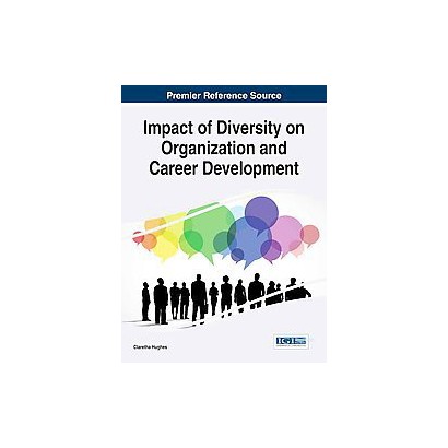 ISBN 9781466673243 product image for Impact of Diversity on Organization and Career Development (Hardcover) | upcitemdb.com