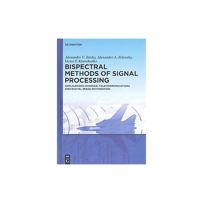 ISBN 9783110374568 product image for Bispectral Methods of Signal Processing (Hardcover) | upcitemdb.com