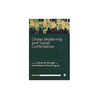 ISBN 9781446295755 product image for Global Modernity and Social Contestation (Paperback) | upcitemdb.com