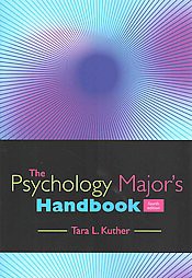 The Psychology Major's Handbook Tara L. Kuther