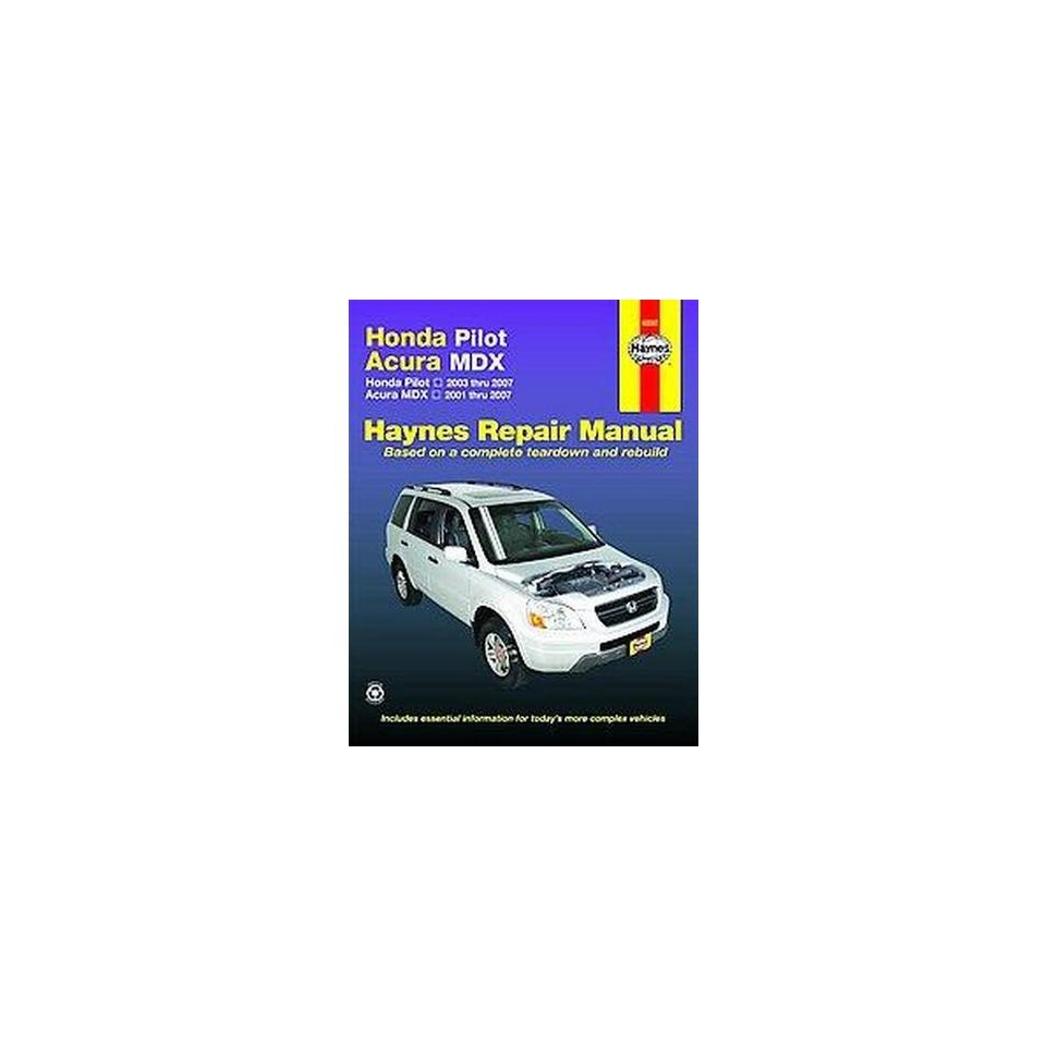 Honda Pilot Acura MDX Automotive Repair Manual (Paperback)