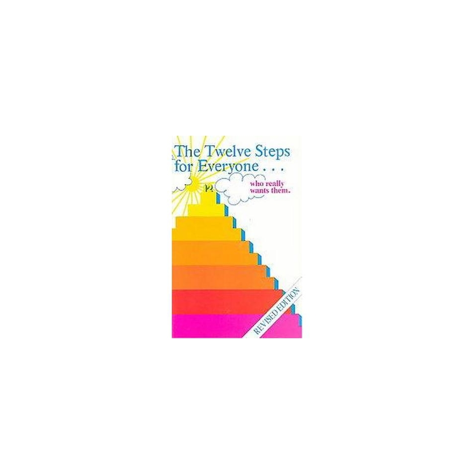 The Twelve Steps for Everyone (Revised) (Paperback)