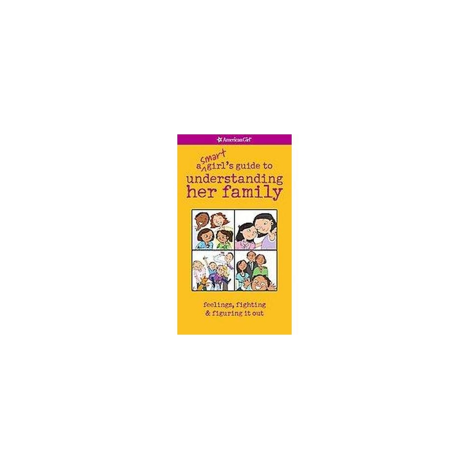 Smart Girls Guide to Understanding Her Family (Paperback)