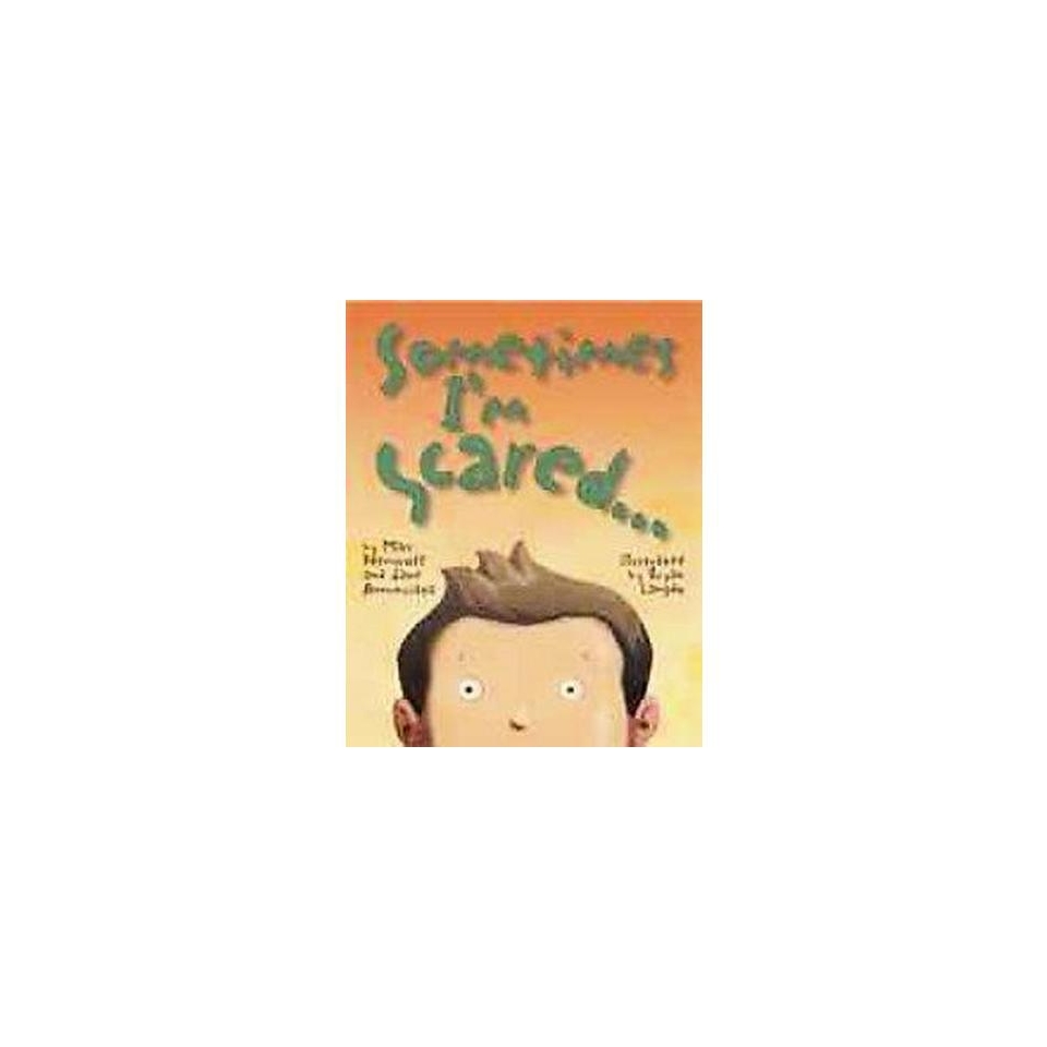 Sometimes Im Scared (Paperback)