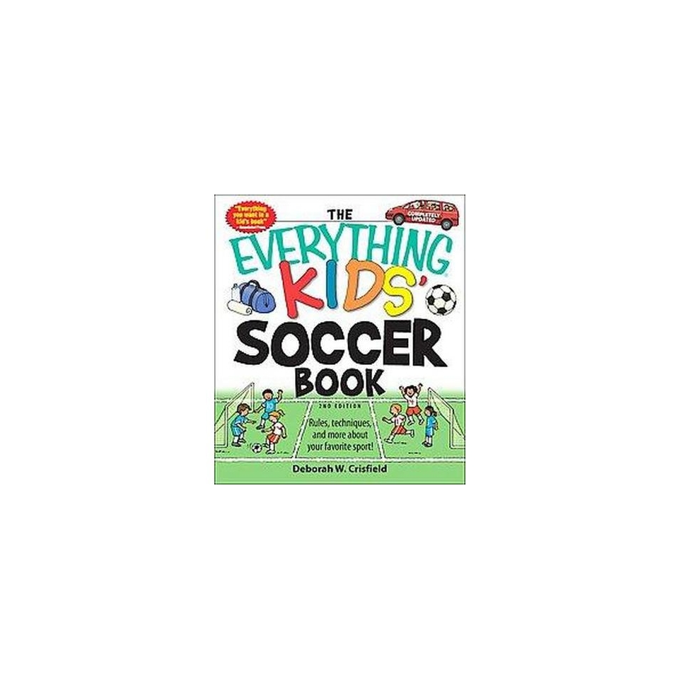 The Everything Kids Soccer Book (Paperback)