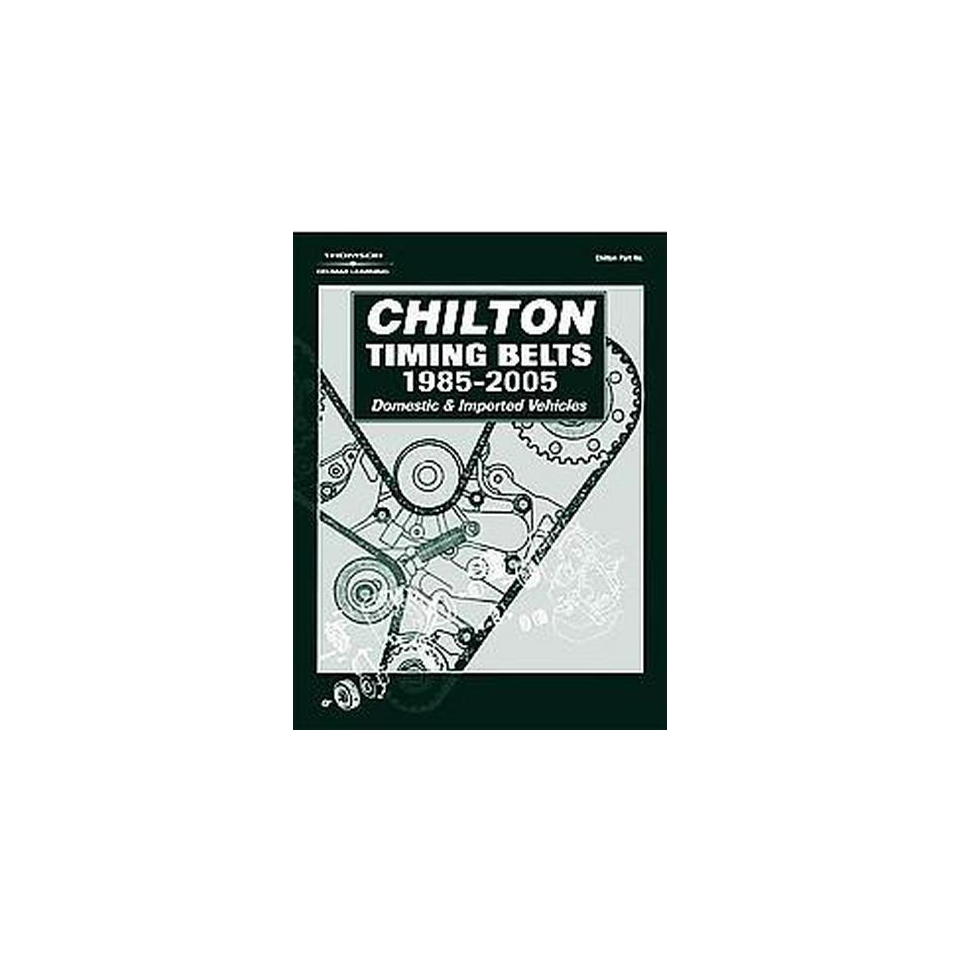 Chilton Timing Belts 2005 ( CHILTONS TIMING BELTS SERVICE MANUAL