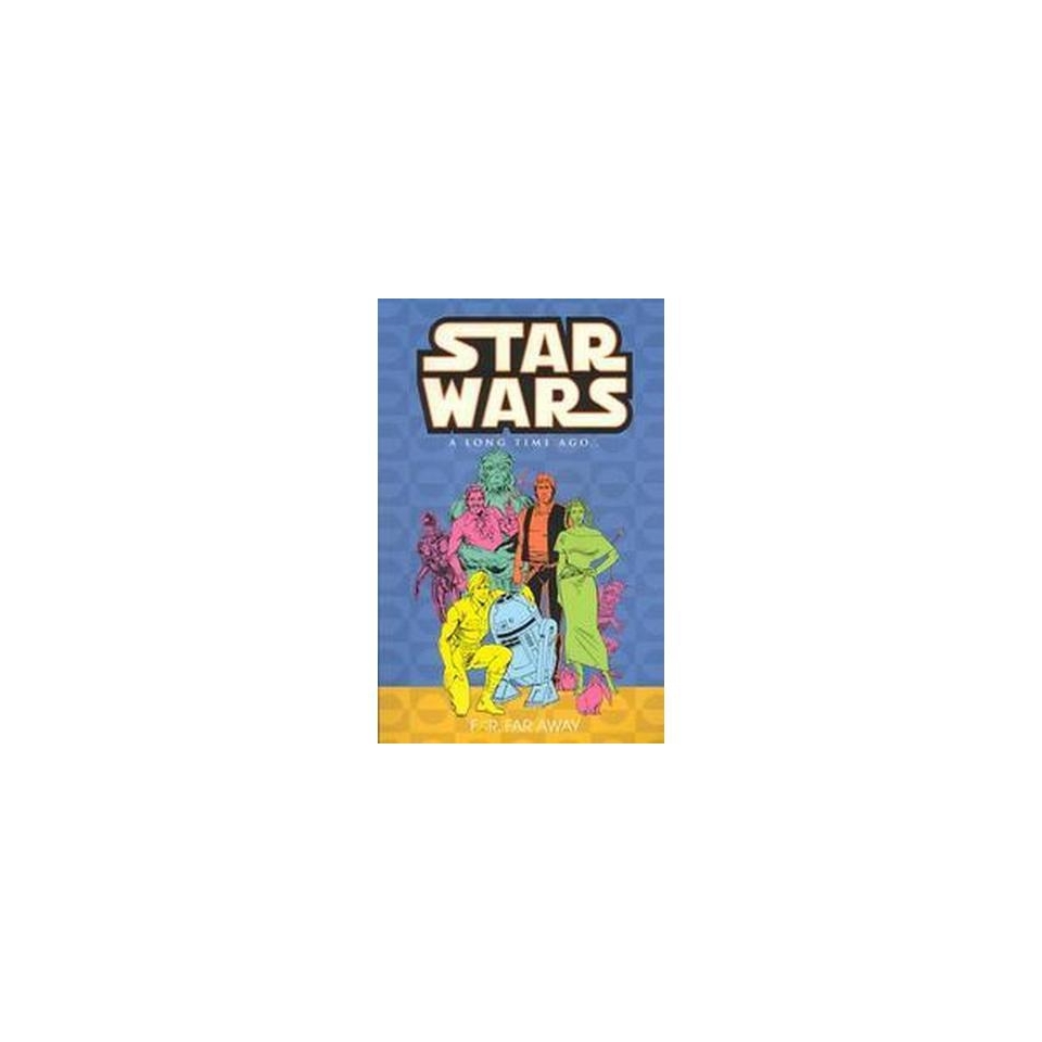 Star Wars a Long Time Ago (Far, Far Away) (Volume 7) (Paperback