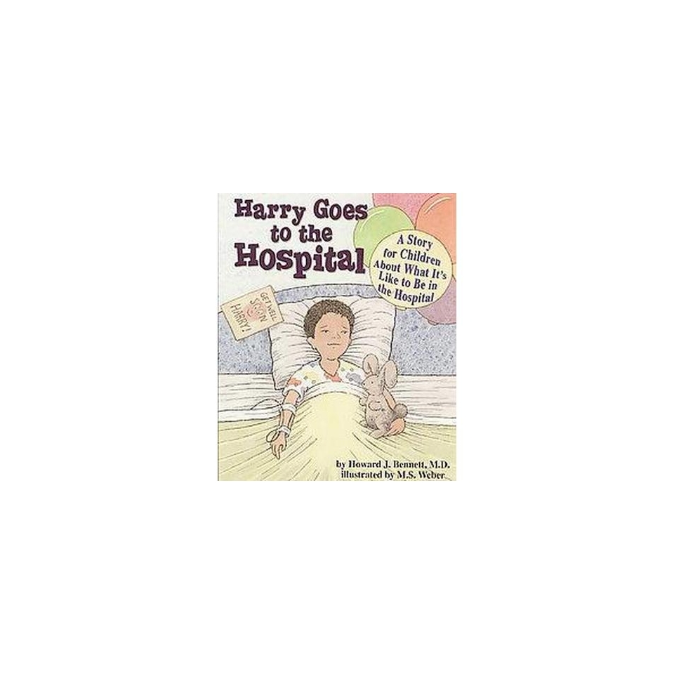 Harry Goes to the Hospital (Hardcover)