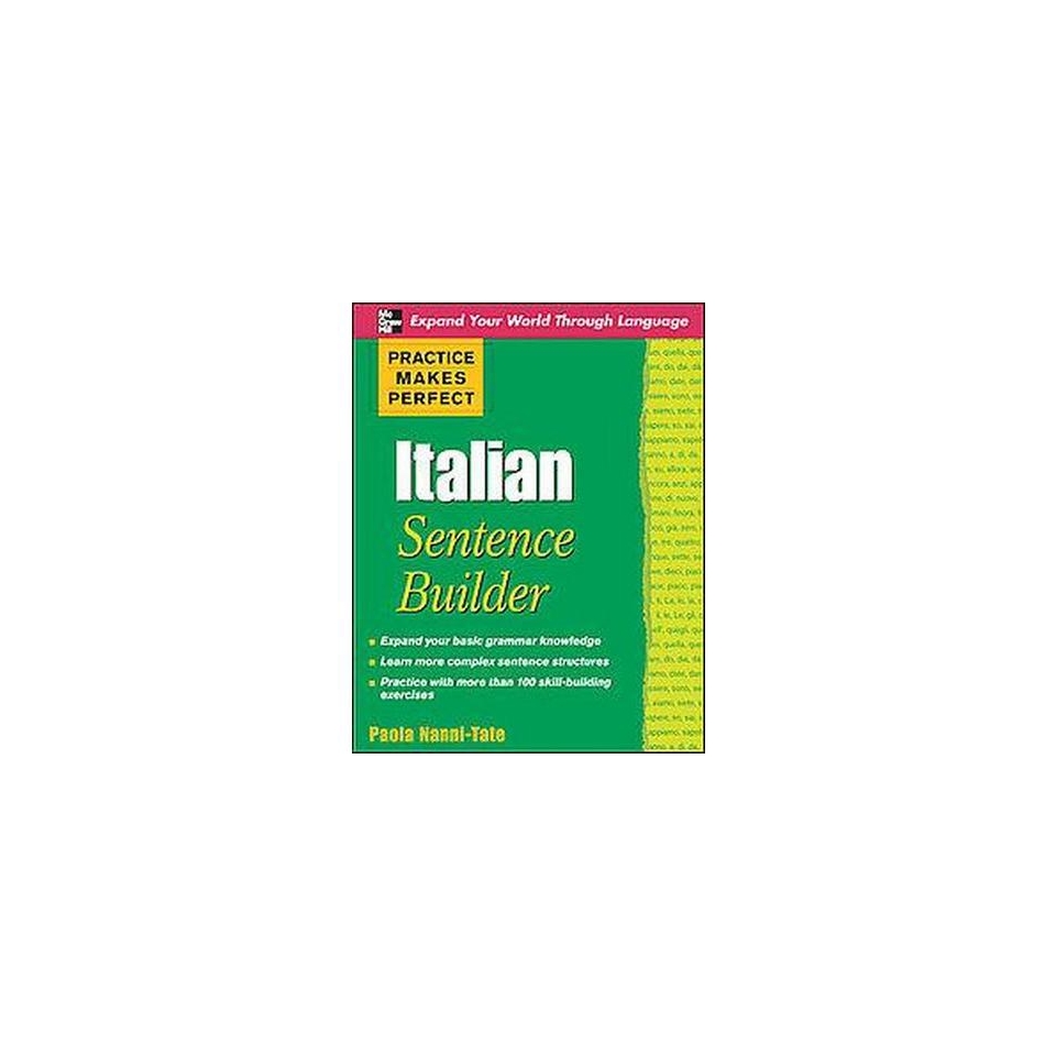 Italian Sentence Builder ( Practice Makes Perfect Series) (Paperback