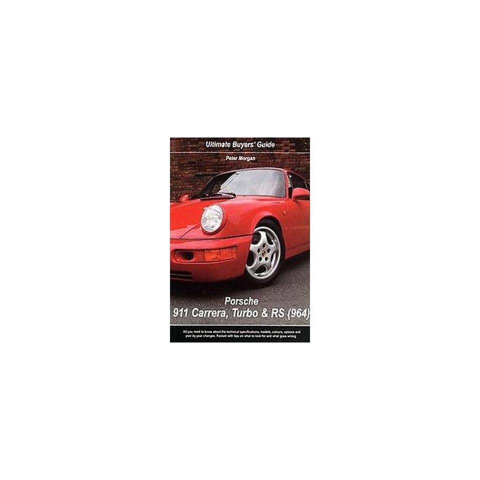 Porsche 911 Carrera, Turbo & RS (964) (Paperback)
