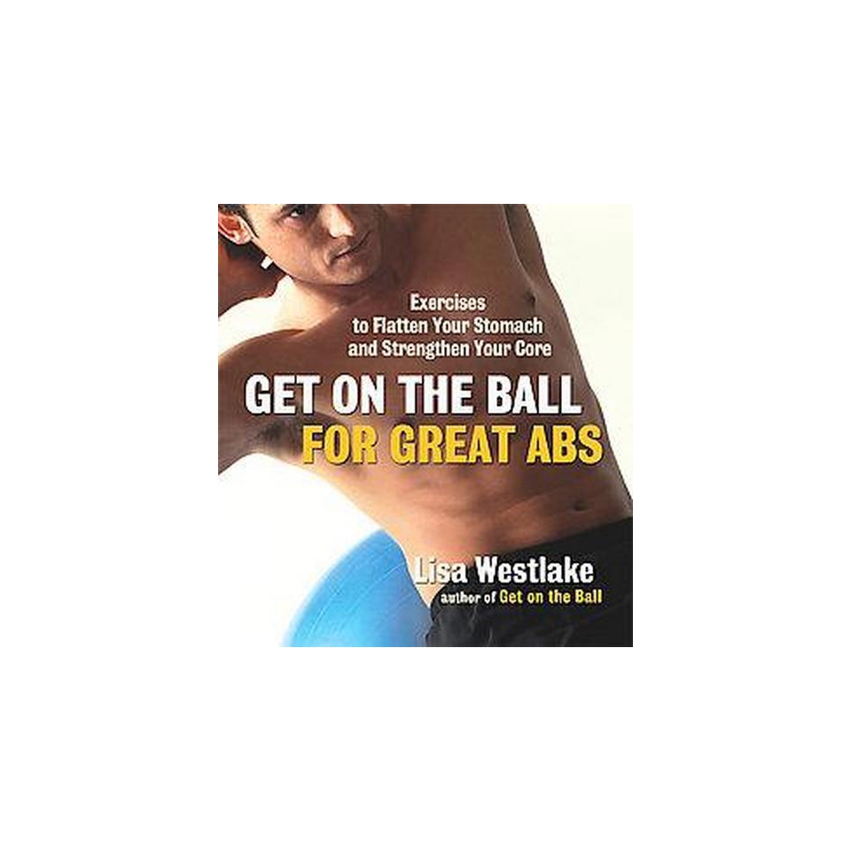 Get on the Ball for Great Abs (Paperback)