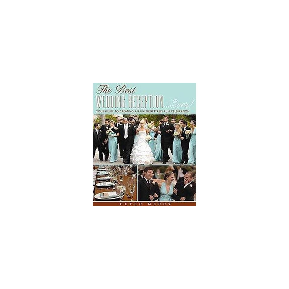 The Best Wedding Reception Ever (Hardcover)