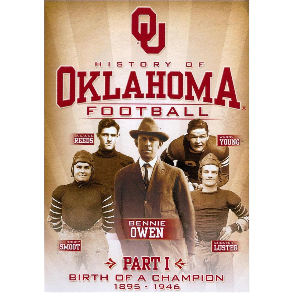 History of Oklahoma Football, Part 1 Birth of a Champion 1895 1946