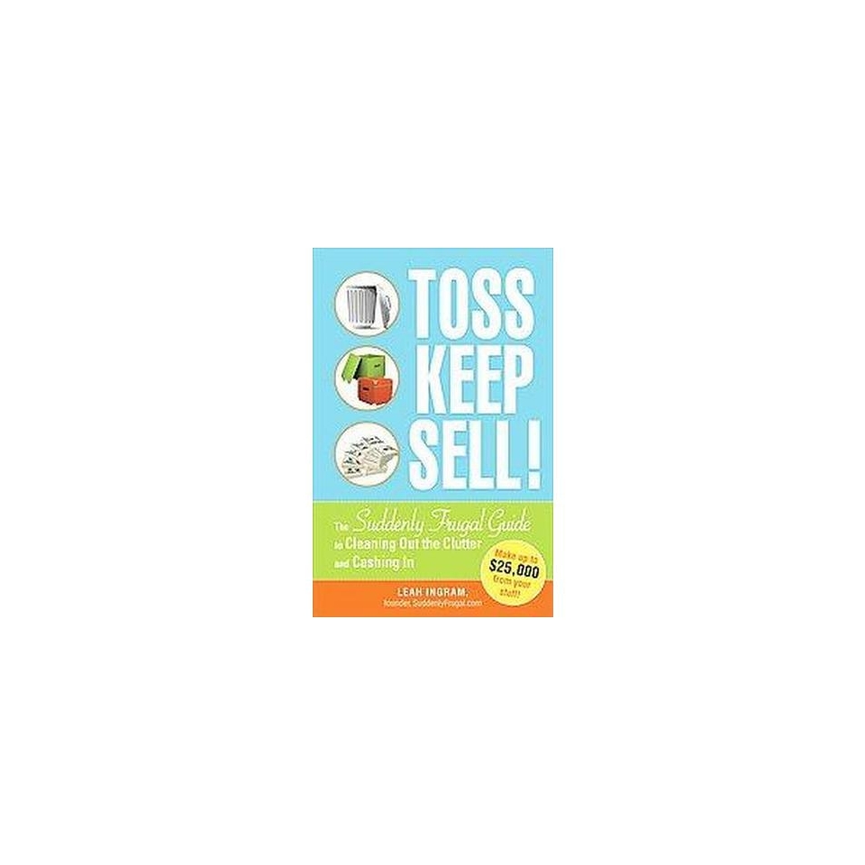 Toss, Keep, Sell (Paperback)