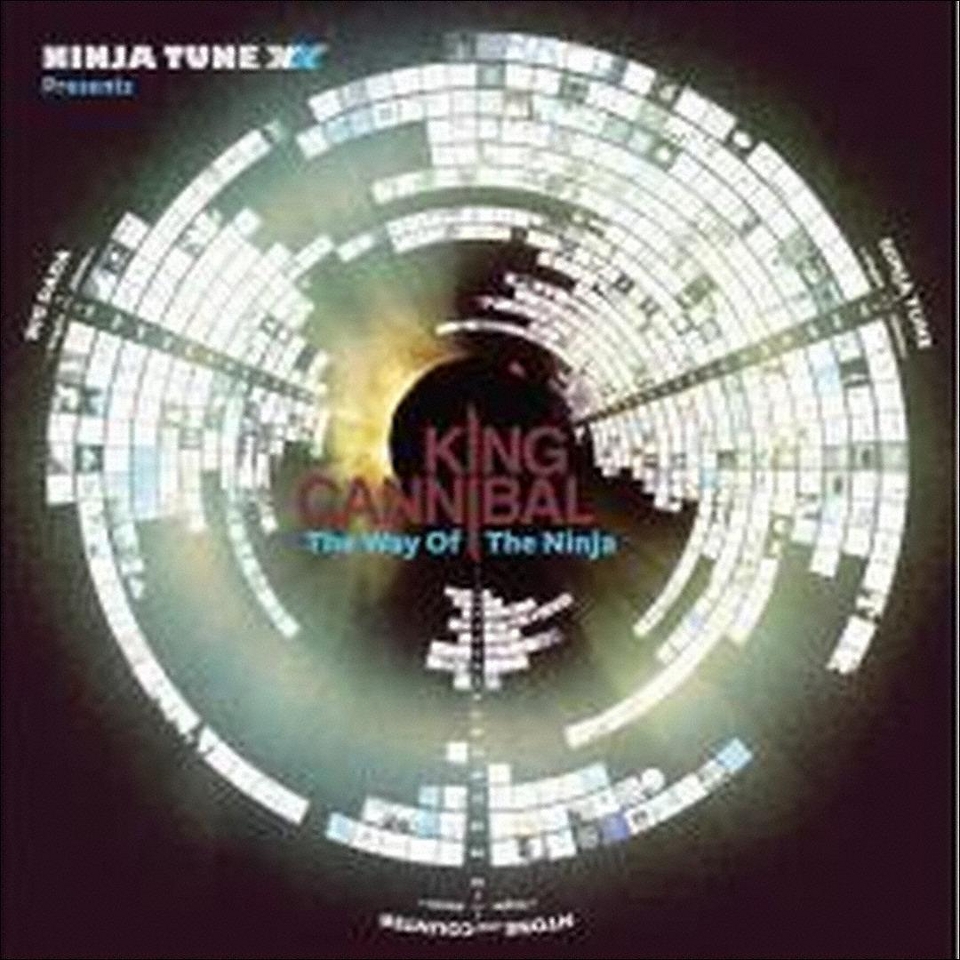 Ninja Tune XX Presents King Cannibal The Way of the Ninja