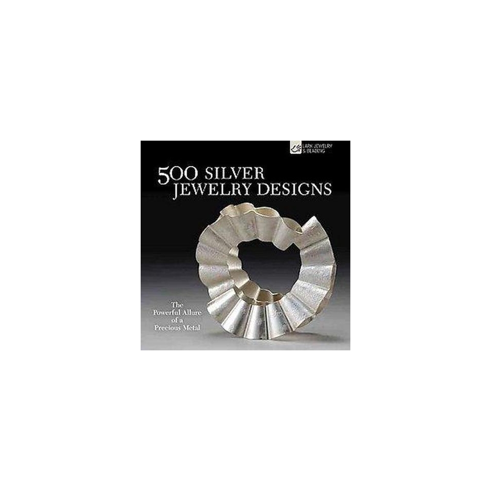 500 Silver Jewelry Designs (Paperback)