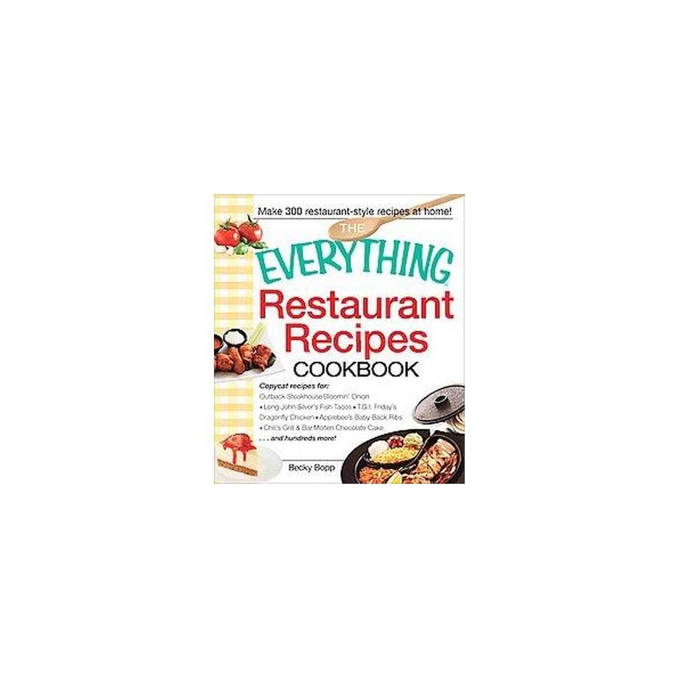 The Everything Restaurant Recipes Cookbook (Paperback)