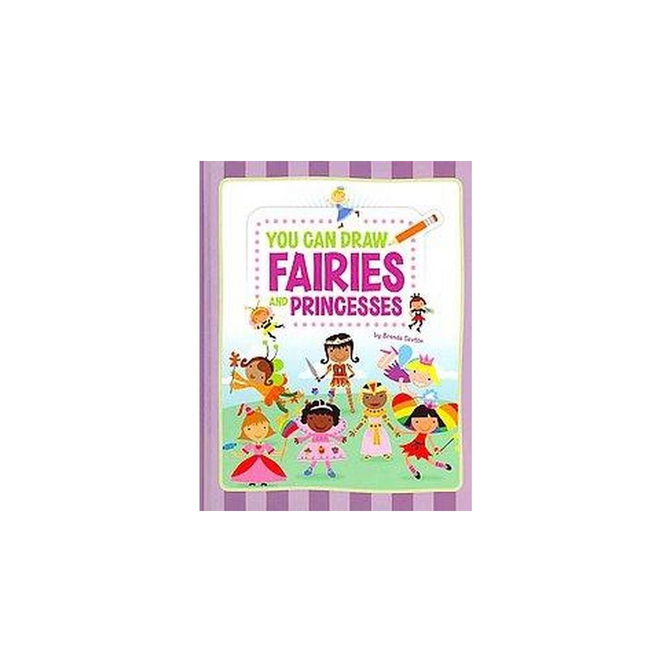 You Can Draw Fairies and Princesses (Hardcover)