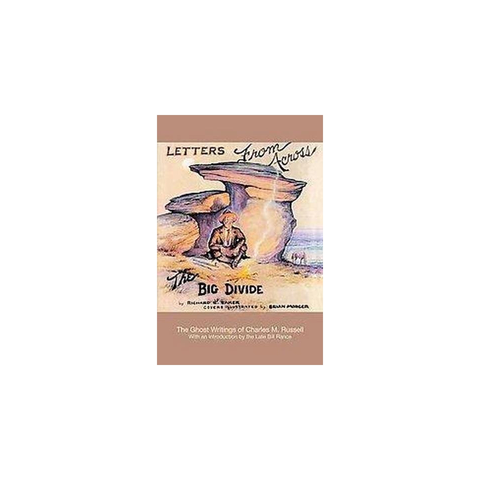 Letters from Across the Big Divide (Paperback)