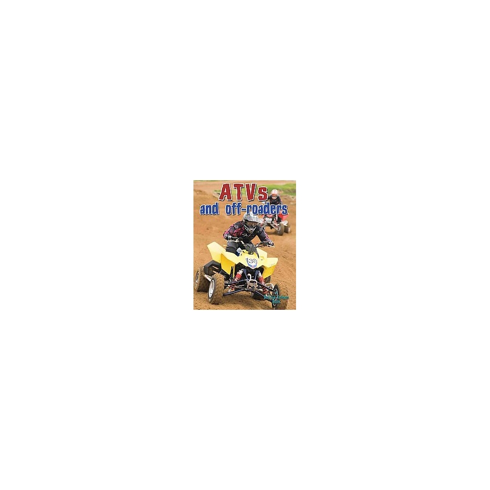 ATVs and Off Roaders ( Vehicles on the Move) (Paperback)