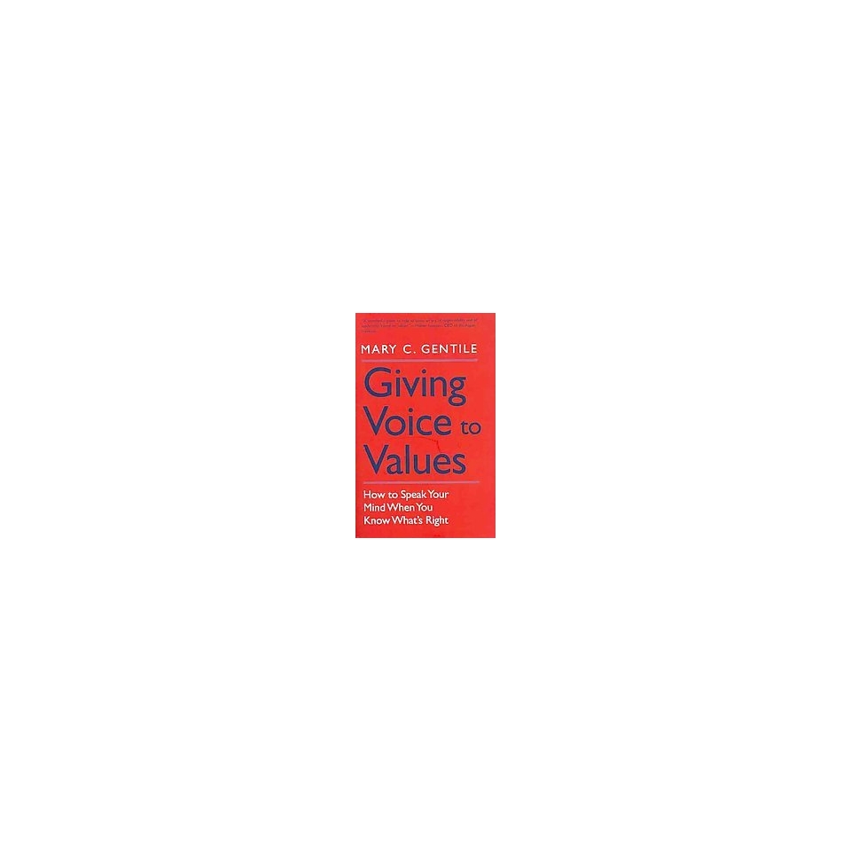 Giving Voice to Values (Paperback)