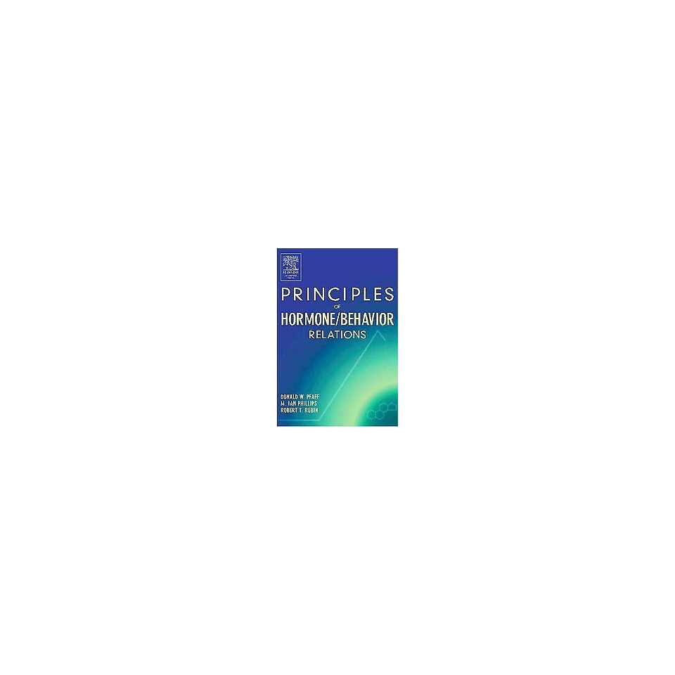Principles of Hormone/Behavior Relations (Hardcover)