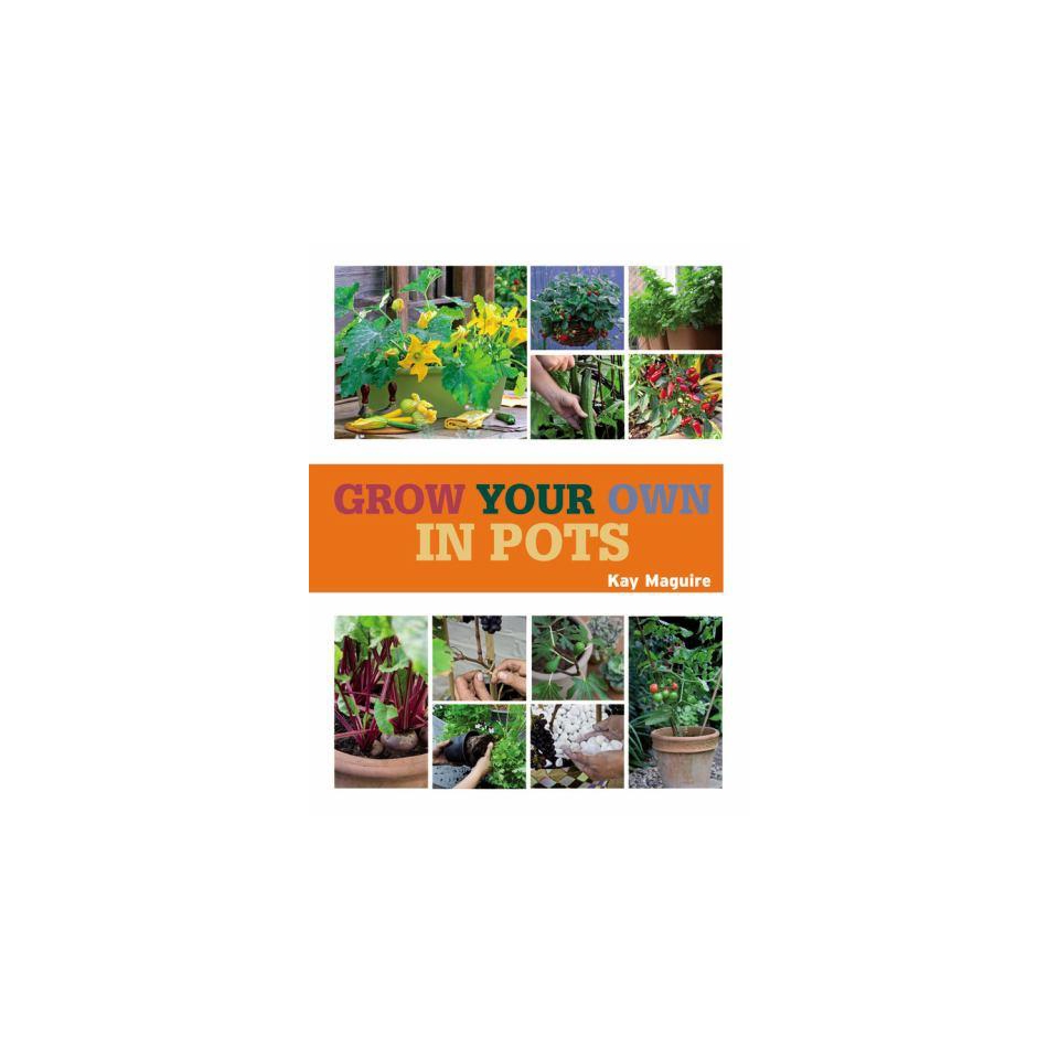 Grow Your Own in Pots (Paperback)