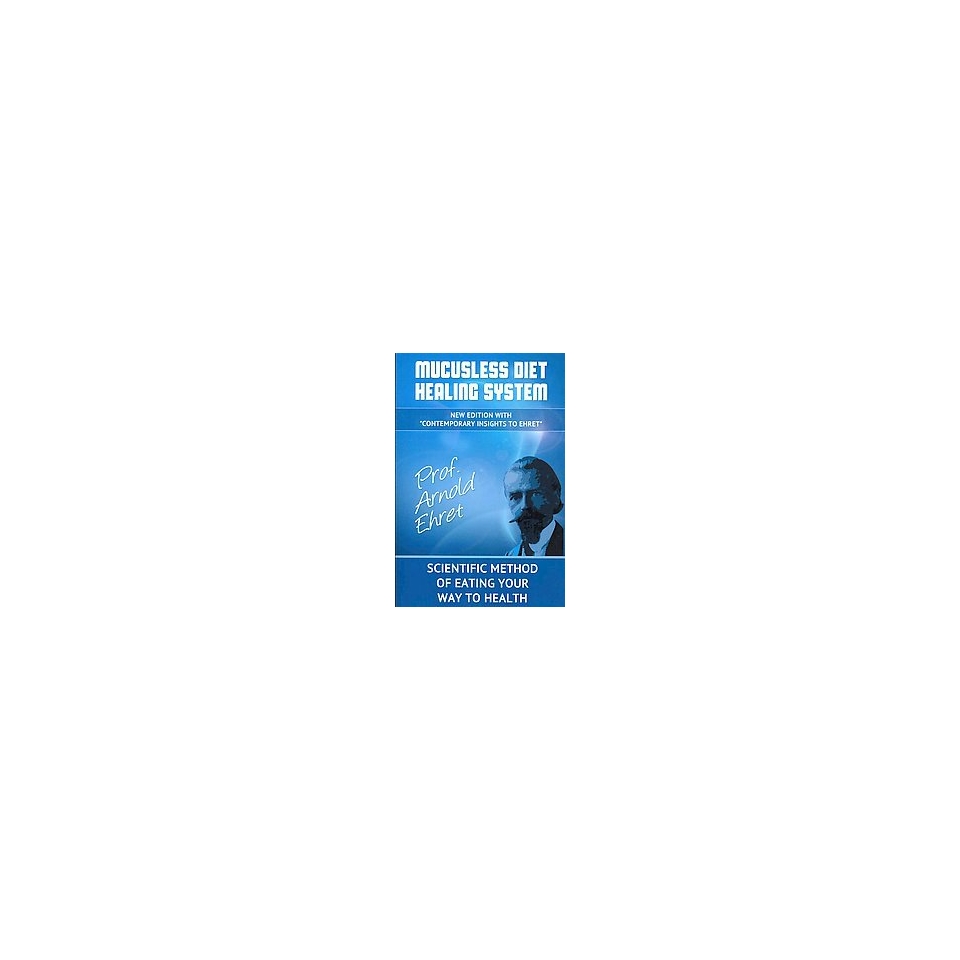 Mucusless Diet Healing System (Paperback)