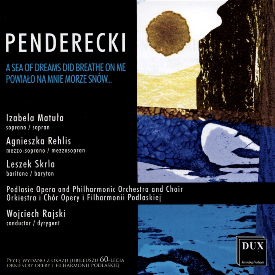 Penderecki A Sea of Dreams Did Breathe on Me