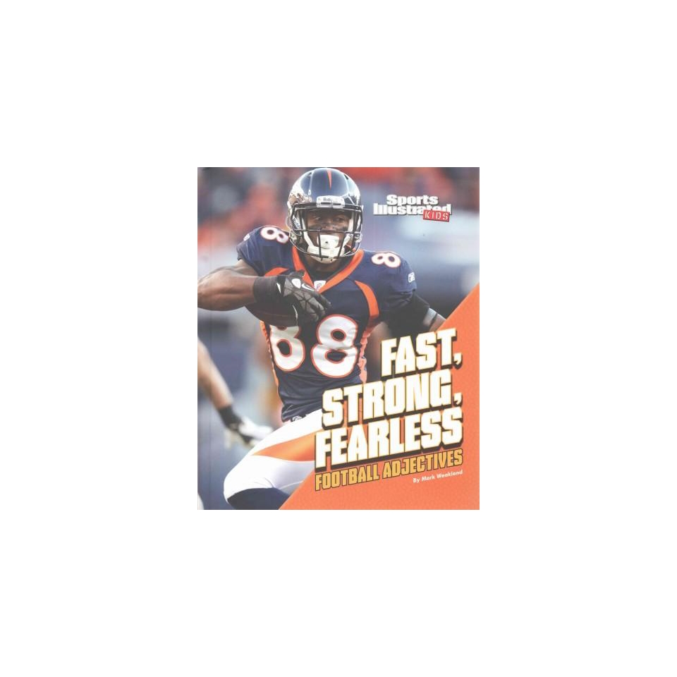 Fast, Strong, Fearless ( Football Words) (Hardcover)