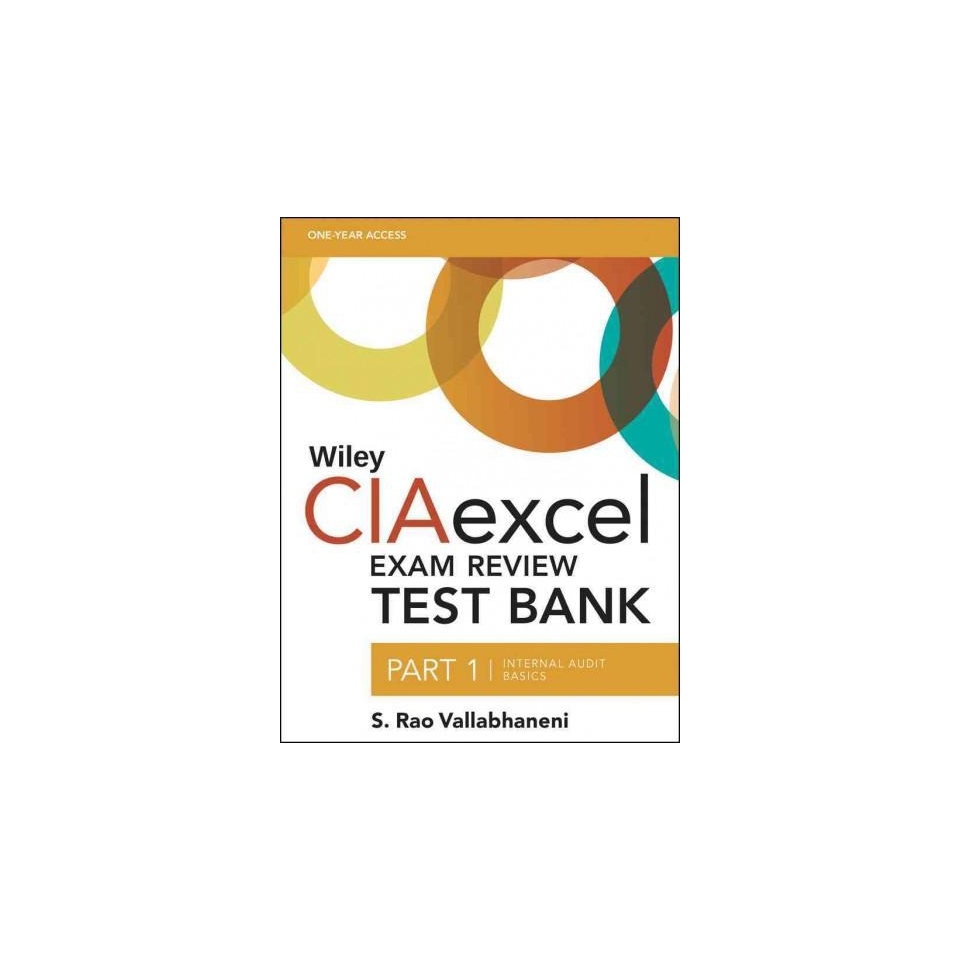 Wiley CIAexcel Exam Review Test Bank Pas ( Wiley CIA Exam Review