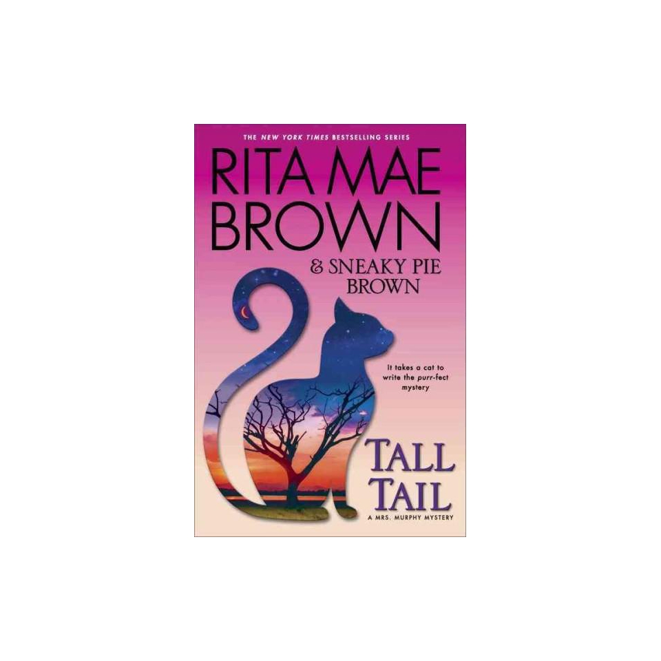 Tall Tail ( Mrs. Murphy) (Hardcover)