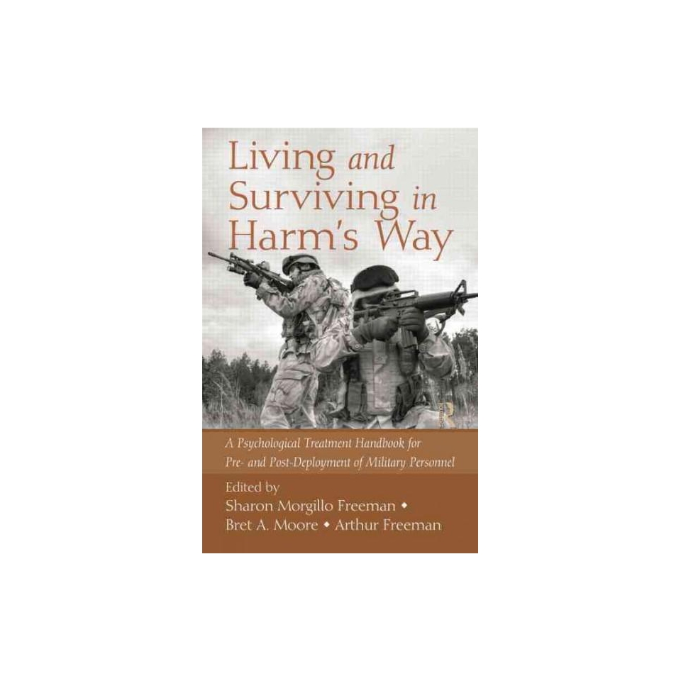 Living and Surviving in Harms Way ( 201) (Reprint) (Paperback